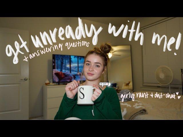 GET UNREADY WITH ME 🫧🪞*unwind & chit-chat about life with ur sis*