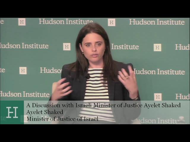 A Discussion with Israeli Minister of Justice Ayelet Shaked