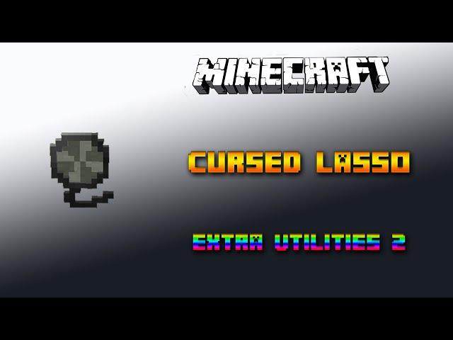 Cursed Lasso  Minecraft Extra Utilities 2 Tutorial  Deutsch / German