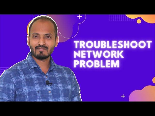 Troubleshoot Network Problem | Network Monitoring Tools | Knowledge Modulation | Hindi