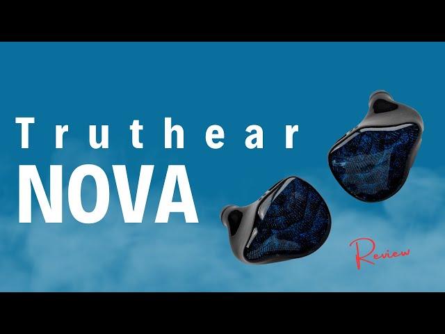 Truthear NOVA Review | Or is it A Black Hole?