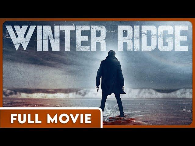 Winter Ridge (1080P) FULL MOVIE - Horror, Drama, Thriller