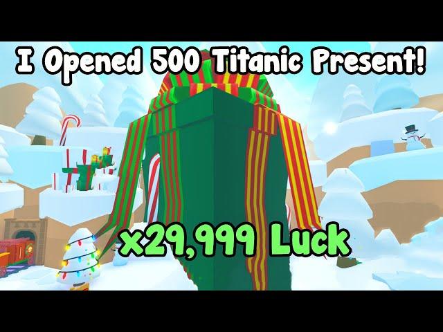 I Opened 500 Titanic Presents And This Happened In Pet Simulator 99!