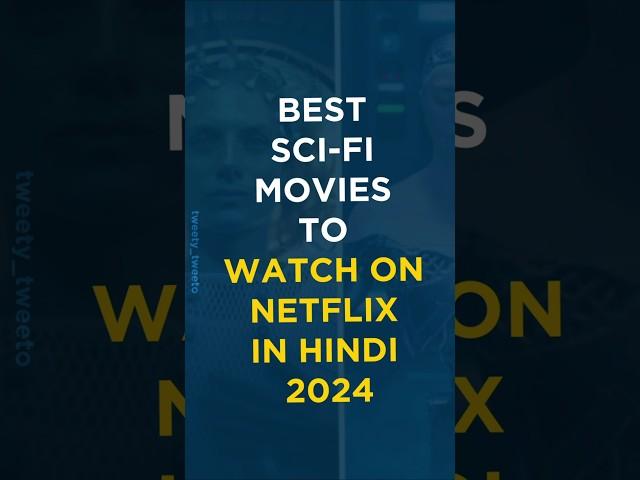 Top 5 sci-fi movies to watch on netflix in hindi 2024