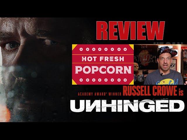 Unhinged - Movie Review and Impact - Hot Fresh Popcorn # 19 A BrassReel Production