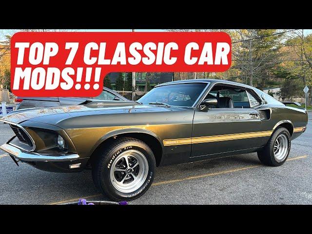 The TOP 7 CLASSIC CAR MODS Everyone Should Do | First Mods