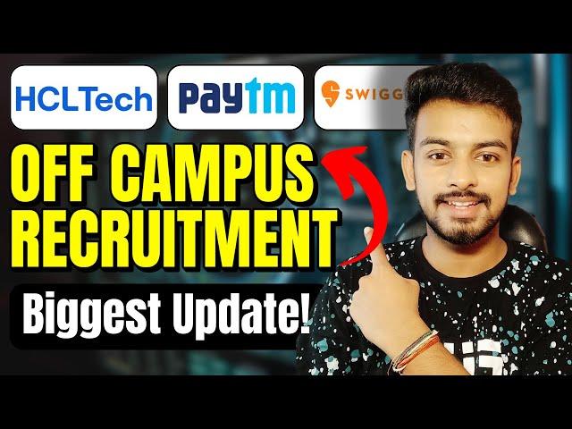 HCL, Genpact, Swiggy, Paytm Biggest Hiring | OFF Campus Drive For 2024, 2023, 2022 Batch