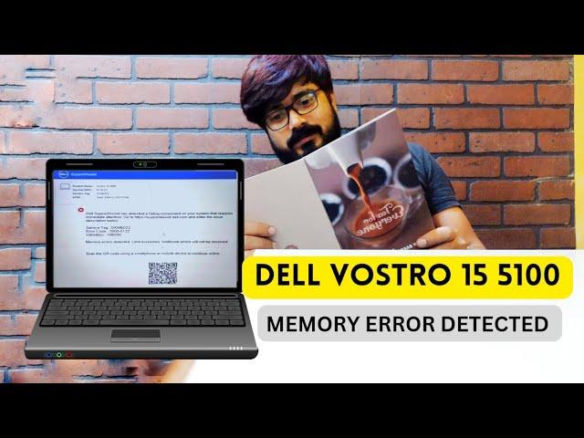 Dell Vostro 15 5100 memory error detected, limit exceeded, additional errors will not be resolved.