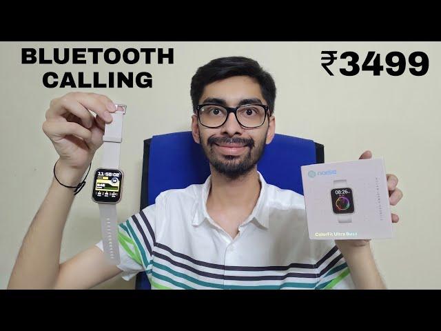 noise ColorFit Ultra BUZZ unboxing & Review | Best SmartWatch with Bluetooth Calling under 3500 ?