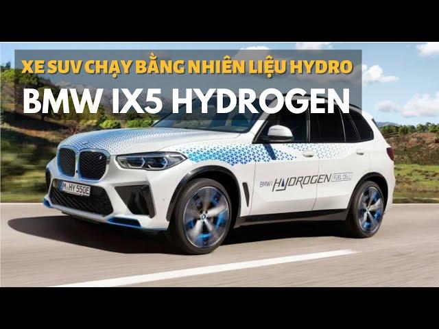 BMW iX5 Hydrogen: Xe chạy pin nhiên liệu hydro