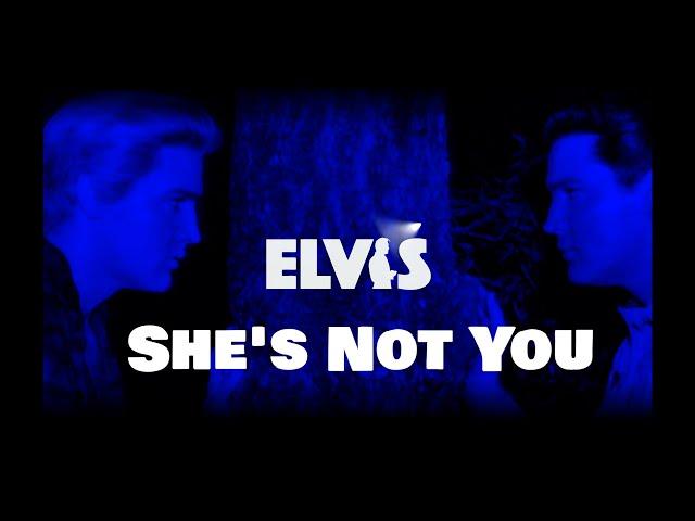 ELVIS PRESLEY - She's Not You  (New Edit) 4K