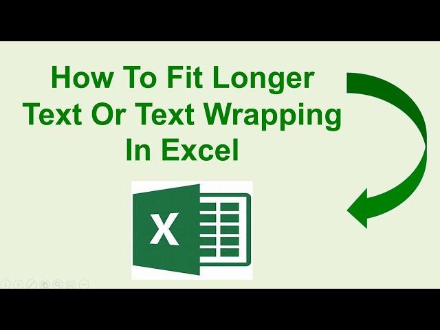 How To Fit Longer Text  or Text Wrapping In Excel.  Excel Tip