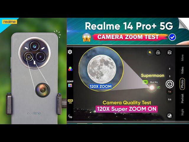 Realme 14 Pro Plus 5g Camera Zoom Test | 120X Camera Moon Test | Realme 14 Pro Plus 5g Camera Test