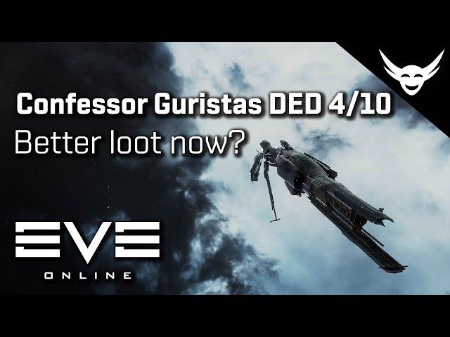 EVE Online - Confessor Guristas DED 4/10 Better loot now?