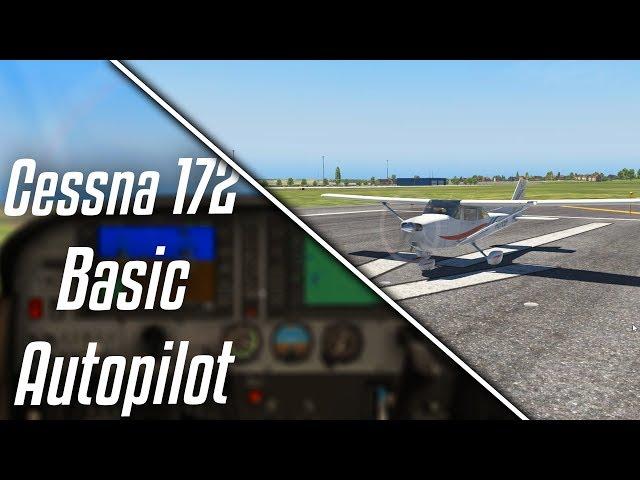 Cessna 172 basic autopilot tutorial - Drishal MAC2