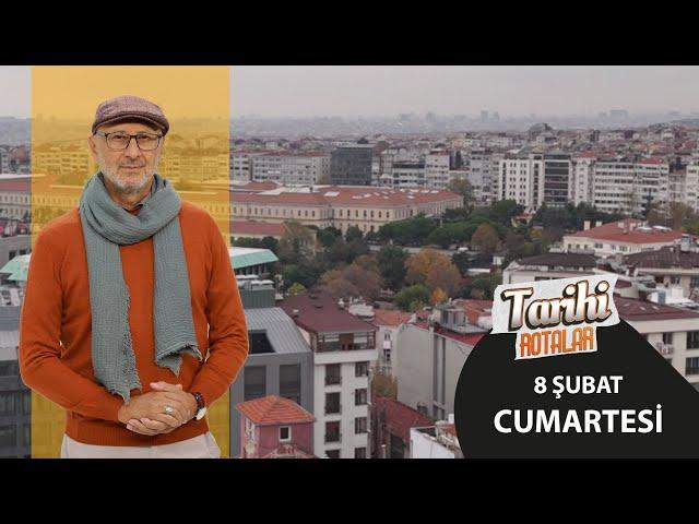 Tarihi Rotalar | İstanbul | Harbiye - Nişantaşı |  78. Bölüm