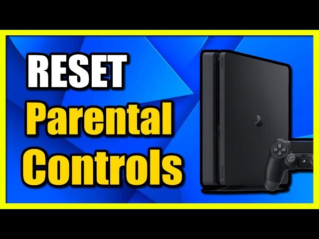 How to RESET Parental Controls on PS4 (Turn OFF & Remove)