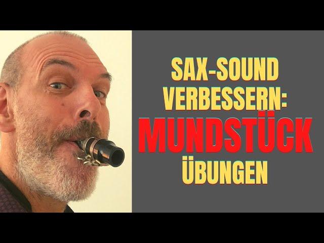 Mundstückübung ohne Saxophon für einen besseren Saxofon-Ton