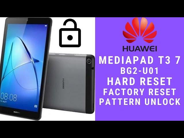 HUAWEI BG2-U01(MediaPad T3 7) HARD RESET | FACTORY RESET | PATTERN UNLOCK _DONE