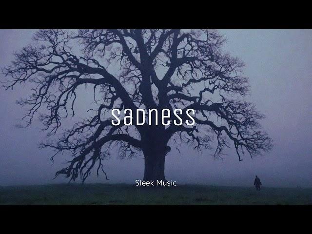 Sleek Music - Sadness -