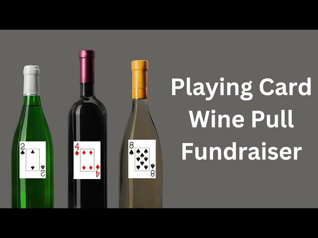 Playing Card Wine Pull Fundraiser