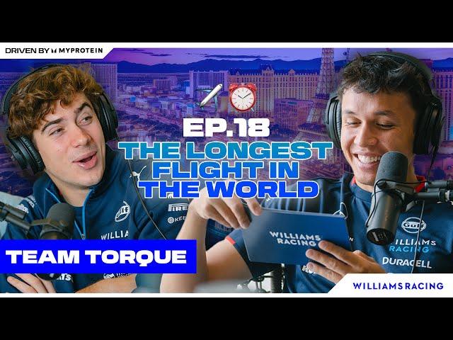 THE LONGEST FLIGHT IN THE WORLD | Team Torque Ep.18 | Qatar Grand Prix | Williams Racing