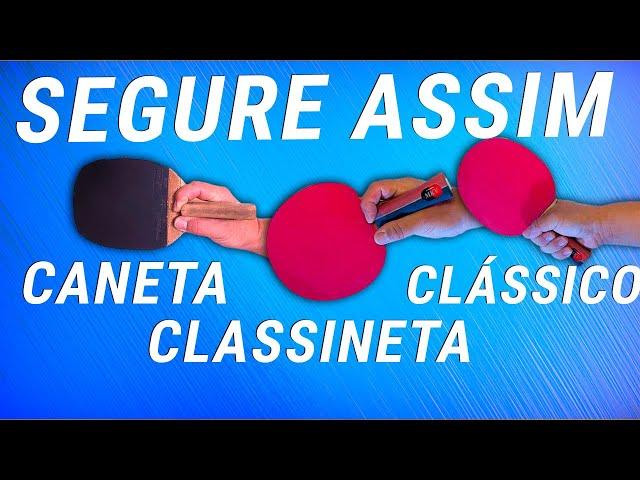 EMPUNHADURA CLÁSSICO CLASSINETA E CANETA || TÊNIS DE MESA