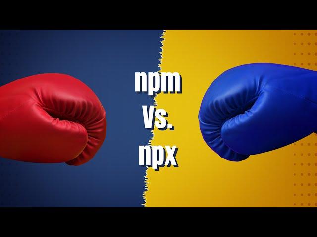 npm Vs. npx - What's the difference? | Node Package Manager | Node Package Execute | AnaghTech