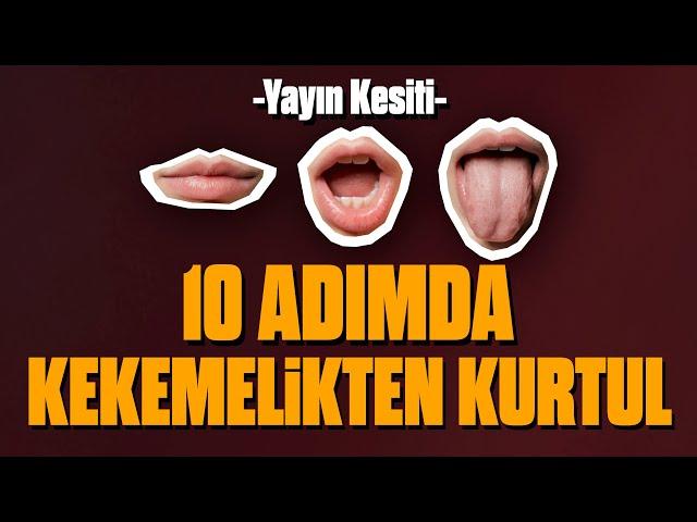 Kekemelikten Nasıl Kurtuldum? | 10 Teknik