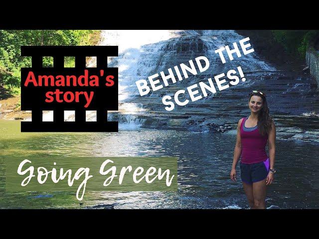 BEHIND THE SCENES | 2CHICKS GOING GREEN | Amanda's story: Why I started living more sustainably...