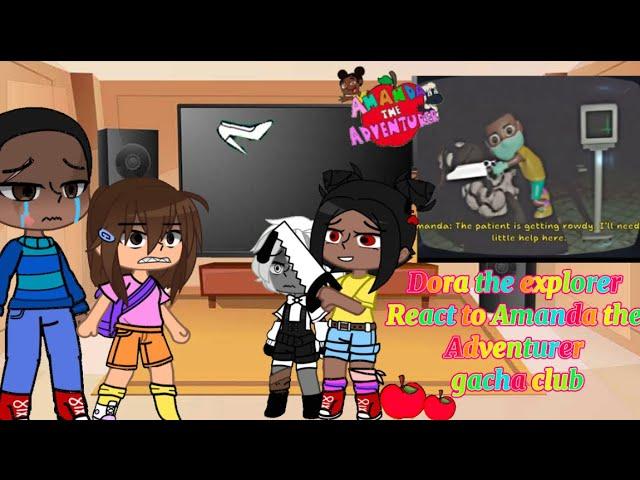 Dora the explorer react to Amanda the adventurer new episode part 4 gacha club special 