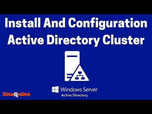 Install And Configuration Active Directory Cluster