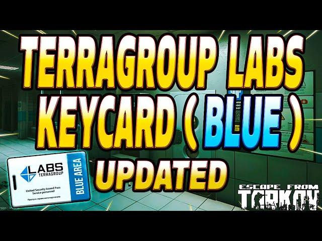 Blue Keycard LABS - UPDATED Key Guide - Escape From Tarkov