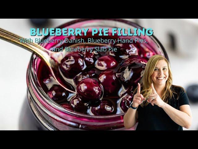 EASY Blueberry Pie Filling (Blueberry Hand Pies and Blueberry Danish)