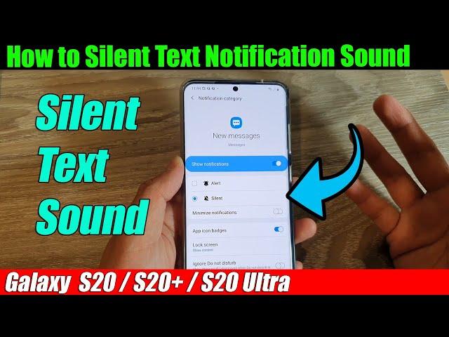 Galaxy S20/S20+: How to Silent Text Messages Notification Sound