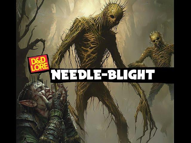 Needle Blight - Dungeons and Dragons lore - Baldurs Gate 3 - Forgotten Realms - Magic the Gathering