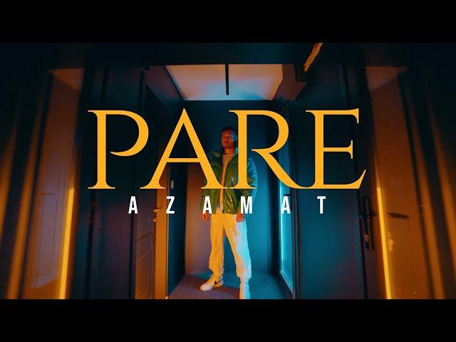 Azamat - Pare (Official Video)