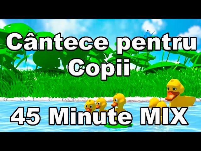 Cantece pentru copii | Mix 45 minute | Melodii pentru copii | CanteceleCopii.ro