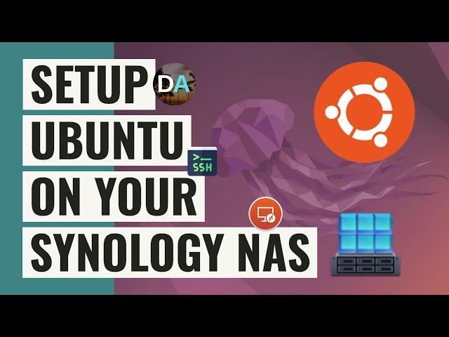 Setup Ubuntu As A Virtual Machine On Your Synology NAS With SSH And RDP