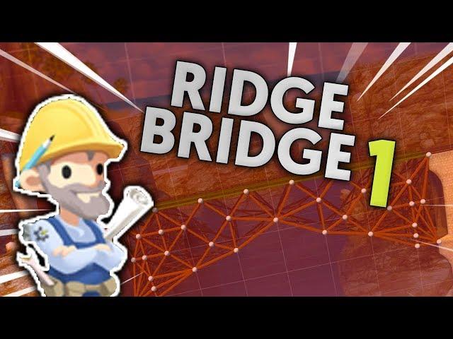 RIDGE BRIDGE 1 TANK TRUCK TUTORIAL! BRIDGE CONSTRUCTOR