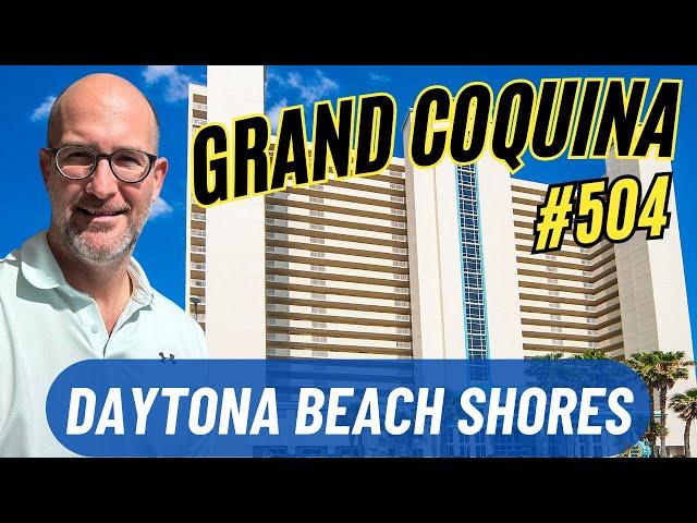 Daytona Beach Shores Condos | Florida Real Estate For Sale | Grand Coquina Condominium Unit #504