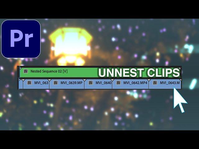 How to UNNEST a sequence in Adobe Premiere Pro CC (Tutorial)