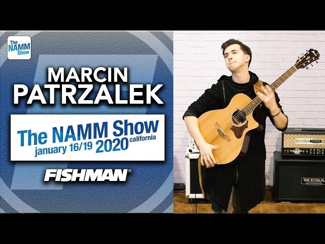 Marcin Patrzalek  - live at The NAMM Show 2020 - Fishman PowerTap Earth