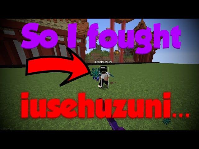 so i fought iusehuzuni...