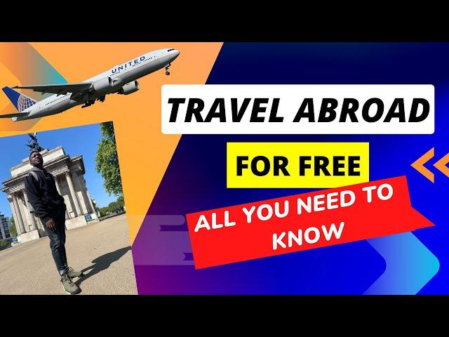 Unbelievable! Travel Abroad for FREE - No Money Required. Here's How!