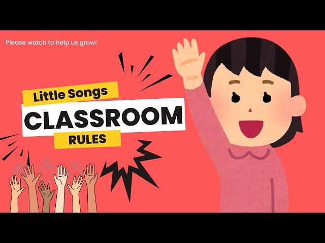 Classroom rules | Raise your hand, wait your turn!