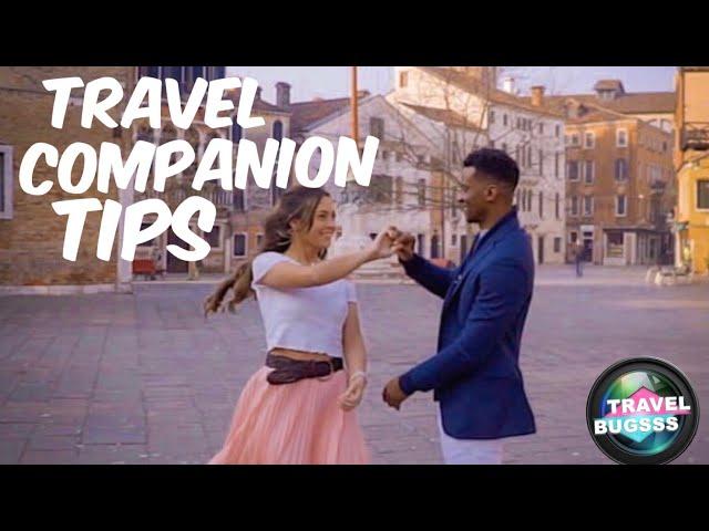 5 Travel Companion Tips // Things to think about before traveling with anyone