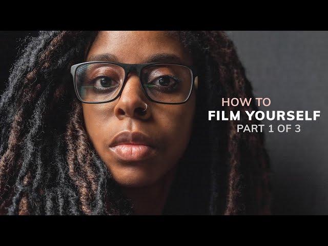 How To EASILY Film Yourself (Pt 1)