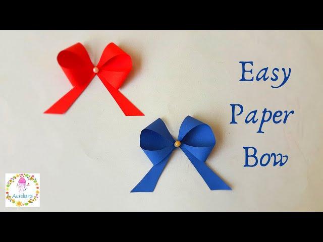 How to make a Paper Bow | Easy Paper Bow | Easy Paper Craft Ideas | Aureliarts