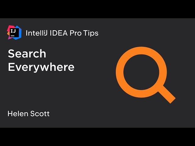 IntelliJ IDEA Pro Tips: Search Everywhere